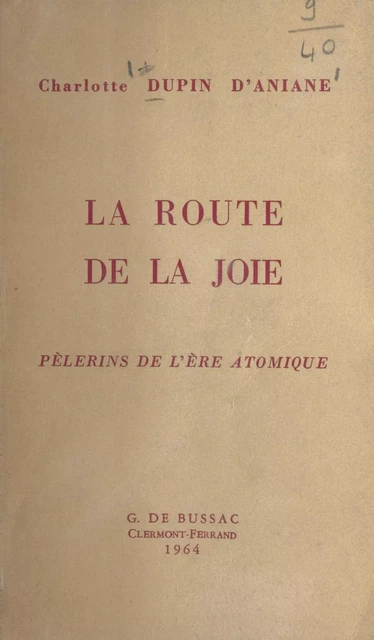 La route de la joie - Charlotte Dupin d'Aniane - FeniXX réédition numérique