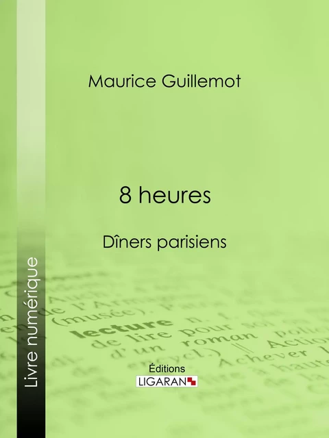 8 heures - Maurice Guillemot - Ligaran