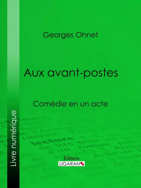 Aux avants-postes - Georges Hénot - Ligaran