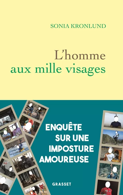 L'homme aux mille visages - Sonia Kronlund - Grasset