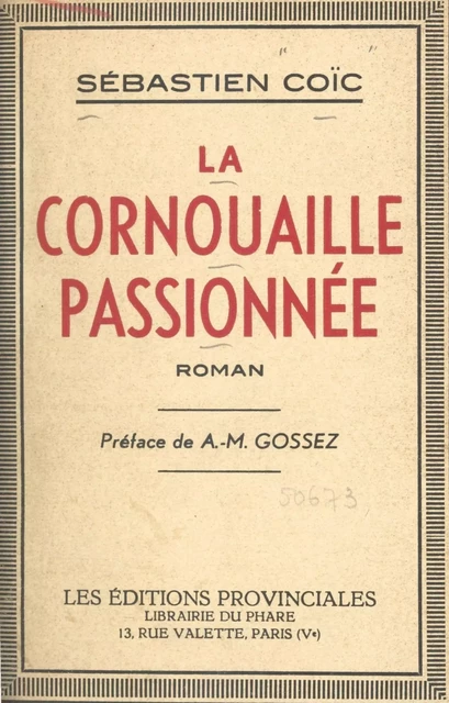 La Cornouaille passionnée - Sébastien Coïc - FeniXX réédition numérique