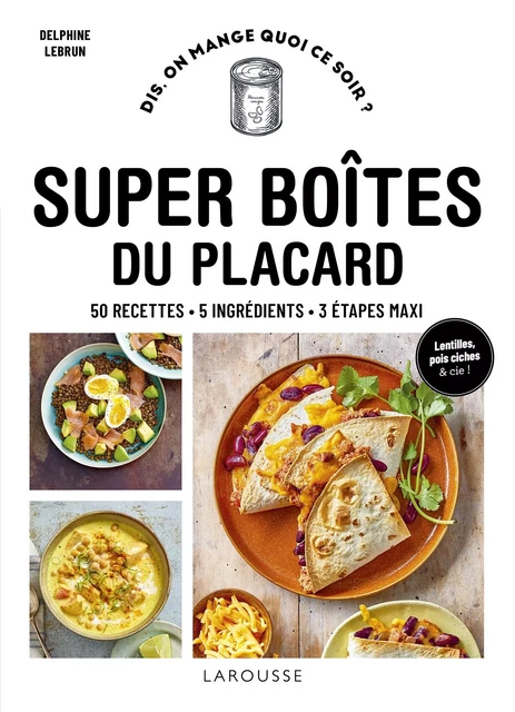 Super boîtes du placard - Delphine Lebrun - Larousse