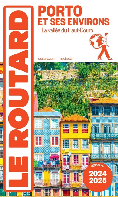 Guide du Routard Porto et ses environs 2024/25 -  Collectif - Hachette Tourisme