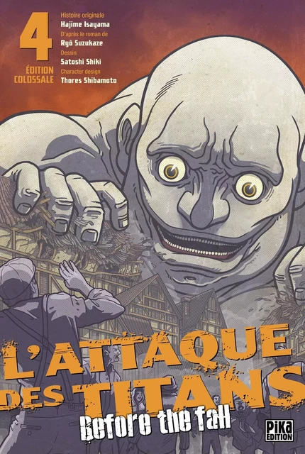 L'Attaque des Titans - Before the Fall Edition Colossale T04 -  - Pika