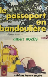 Le passeport en bandoulière