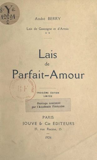 Lais de Gascogne et d'Artois (2). Lais de parfait amour - André Berry - FeniXX réédition numérique