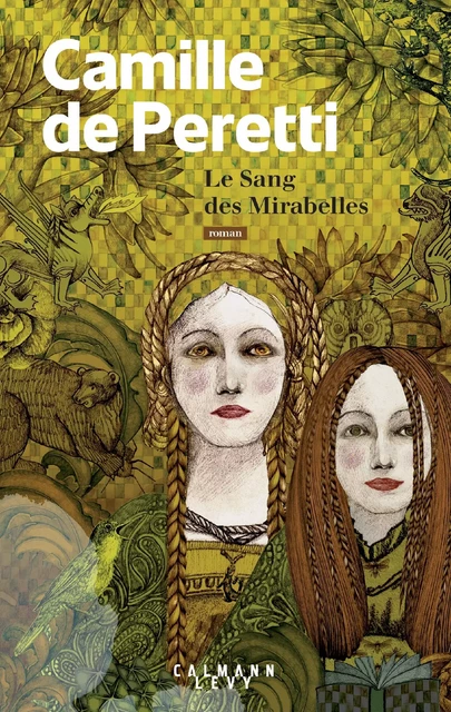 Le sang des Mirabelles - Camille de Peretti - Calmann-Lévy