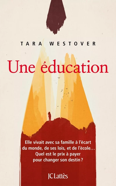 Une éducation - Tara Westover - JC Lattès