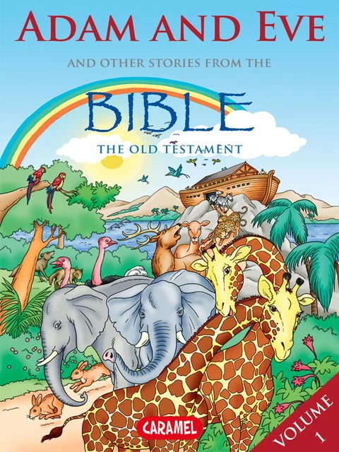 Adam and Eve and Other Stories From the Bible - Joël Muller,  The Bible Explained to Children - Caramel