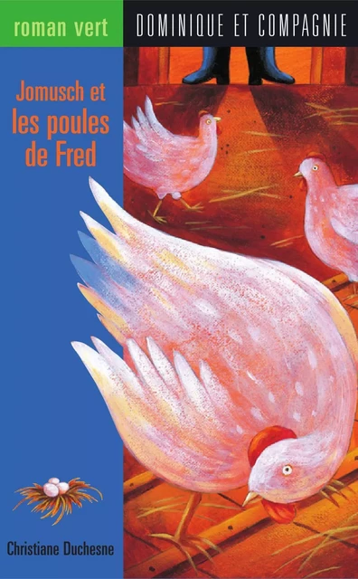 Jomusch et les poules de Fred - Christiane Duchesne - Dominique et compagnie