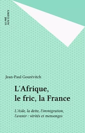 L'Afrique, le fric, la France