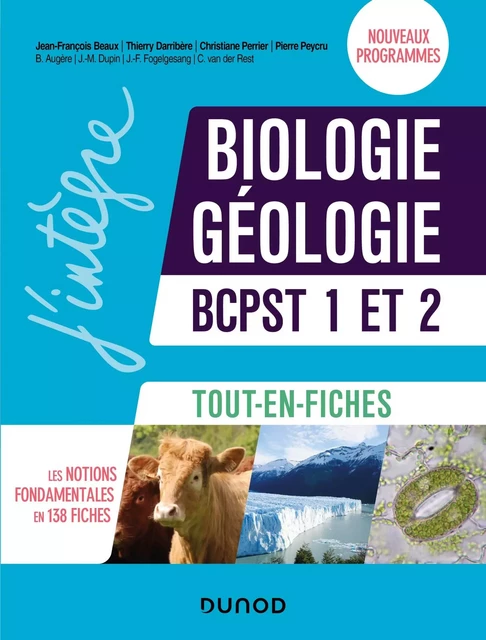 Biologie et géologie tout en fiches - BCPST 1 et 2 - 2e éd. - Jean-François Beaux, Thierry Darribère, Christiane Perrier, Pierre Peycru, Bernard Augère, Jean-Michel Dupin, Jean-François Fogelgesang, Cécile Van der Rest - Dunod