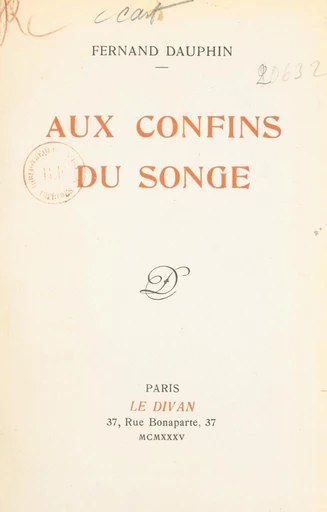 Aux confins du songe - Fernand Dauphin - FeniXX réédition numérique