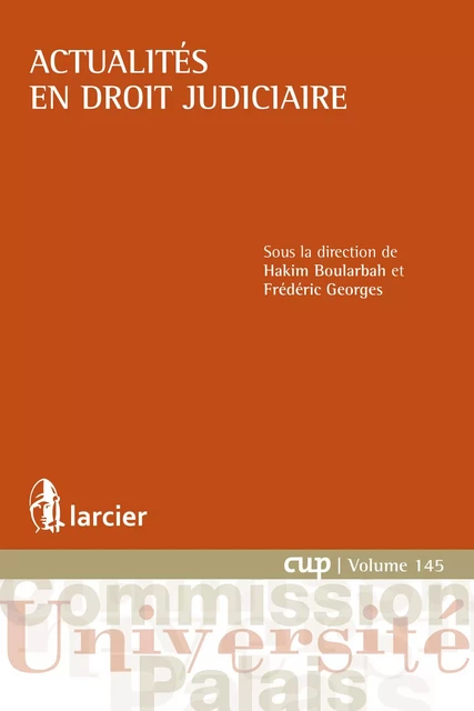 Actualités en droit judiciaire -  - Éditions Larcier