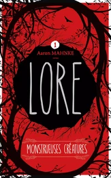 Lore - Tome 1