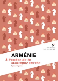 Arménie : A l'ombre de la montagne sacrée