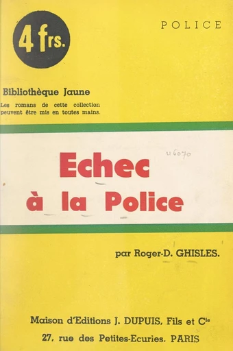 Échec à la police ! - Roger-D. Ghisles - FeniXX réédition numérique