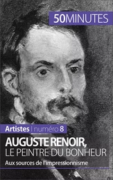 Auguste Renoir, le peintre du bonheur