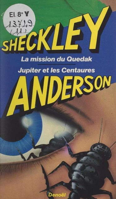 La mission du Quedak - Poul Anderson, Robert Sheckley - FeniXX réédition numérique