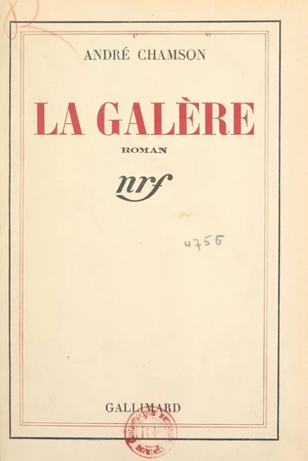 La galère - André Chamson - FeniXX réédition numérique