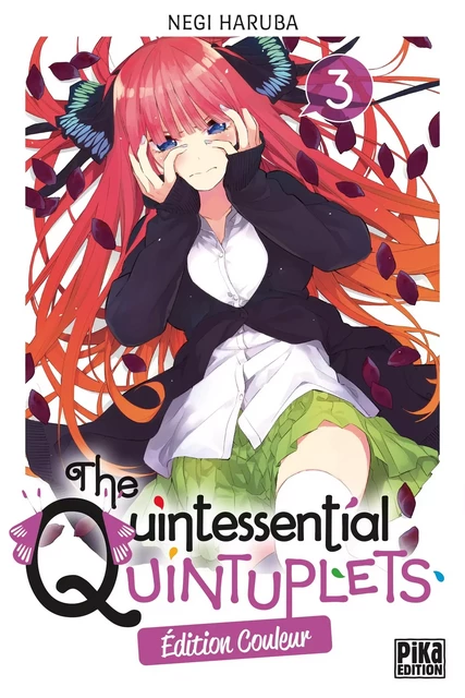 The Quintessential Quintuplets T03 Edition couleur - Negi Haruba - Pika