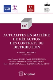 Actualités en matière de rédaction des contrats de distribution