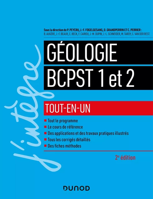 Géologie tout-en-un BCPST 1re et 2e années - 2e éd. - Pierre Peycru, Jean-Luc Schneider, Marc Tardy, Cécile Van der Rest, Jean-François Fogelgesang, Didier Grandperrin, Christiane Perrier, Bernard Augère, Jean-François Beaux, Christian Beck, François Cariou, Jean-Michel Dupin - Dunod