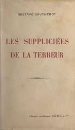 Les suppliciées de la Terreur