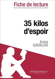 35 kilos d'espoir d'Anna Gavalda (Fiche de lecture)