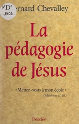 La pédagogie de Jésus