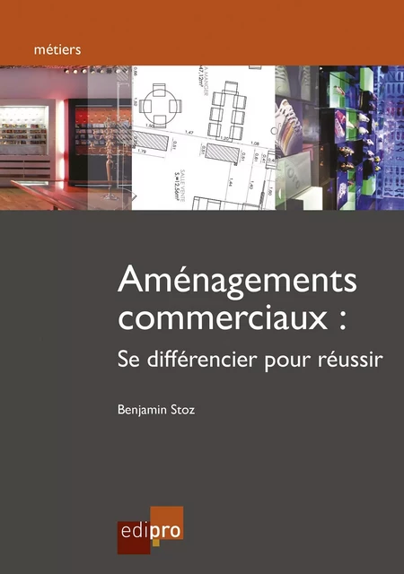 Aménagements commerciaux - Benjamin Stoz - EdiPro