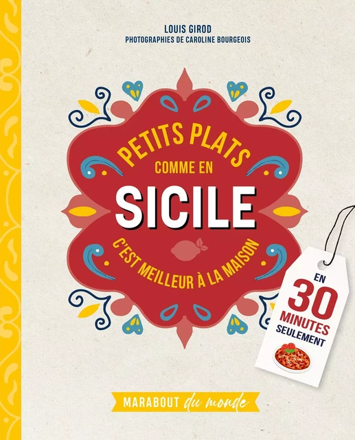 Petits plats comme en Sicile - Louis Girod - Marabout