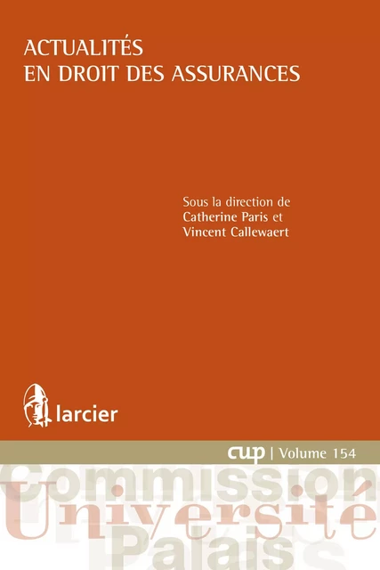 Actualités en droit des assurances -  - Éditions Larcier