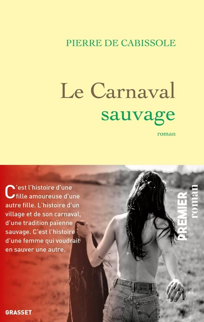 Le Carnaval sauvage - Pierre de Cabissole - Grasset