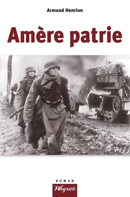 Amère patrie - Armand Henrion - Weyrich