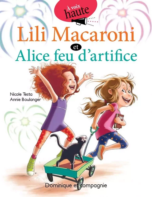 Lili Macaroni et Alice feu d’artifice - Nicole Testa - Dominique et compagnie