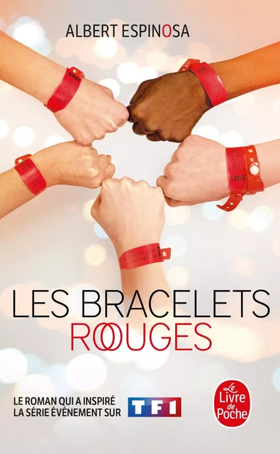 Les Bracelets rouges - Albert Espinosa - Le Livre de Poche