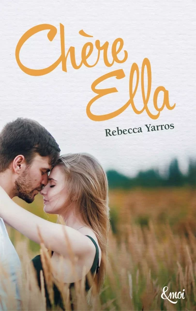 Chère Ella - Rebecca Yarros - Emoi