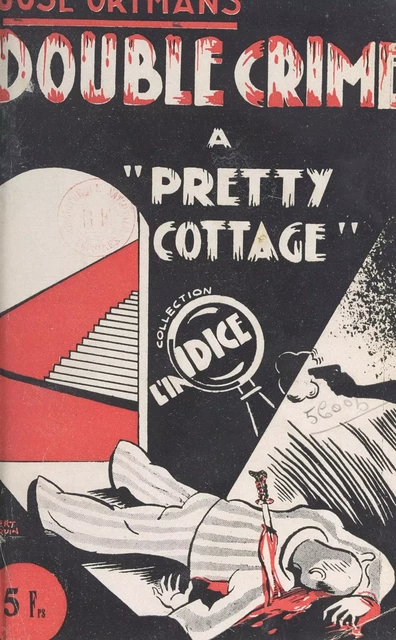 Double crime à Pretty-Cottage - José Ortmans - FeniXX réédition numérique