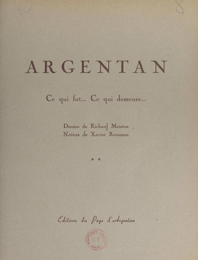 Argentan - Xavier Rousseau - FeniXX réédition numérique