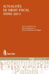 Actualités de droit fiscal – Anno 2013