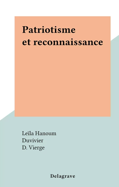 Patriotisme et reconnaissance - Leïla Hanoum - FeniXX réédition numérique