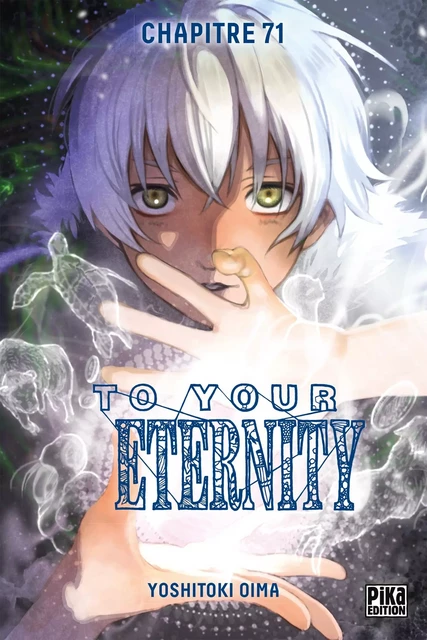 To Your Eternity Chapitre 071 - Yoshitoki Oima - Pika