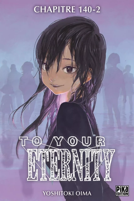 To Your Eternity Chapitre 140 (2) - Yoshitoki Oima - Pika