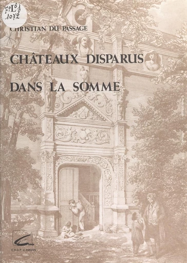 Château disparus dans la somme - Christian du Passage - FeniXX réédition numérique