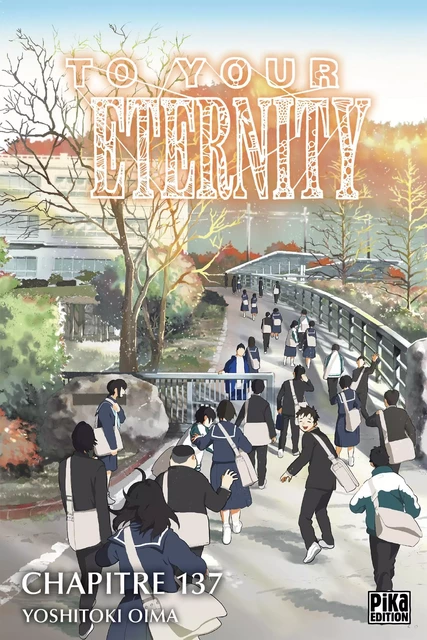 To Your Eternity Chapitre 137 (1) - Yoshitoki Oima - Pika