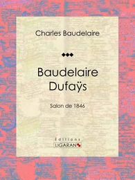 Baudelaire Dufaÿs