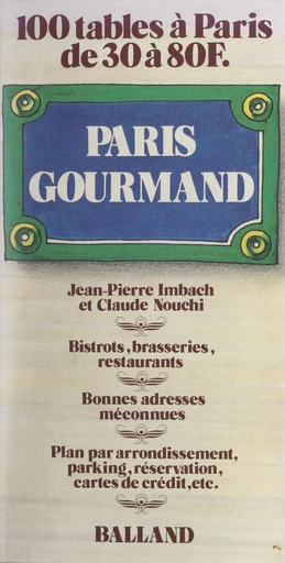 Paris gourmand - Jean-Pierre Imbach, Claude Nouchi - FeniXX réédition numérique