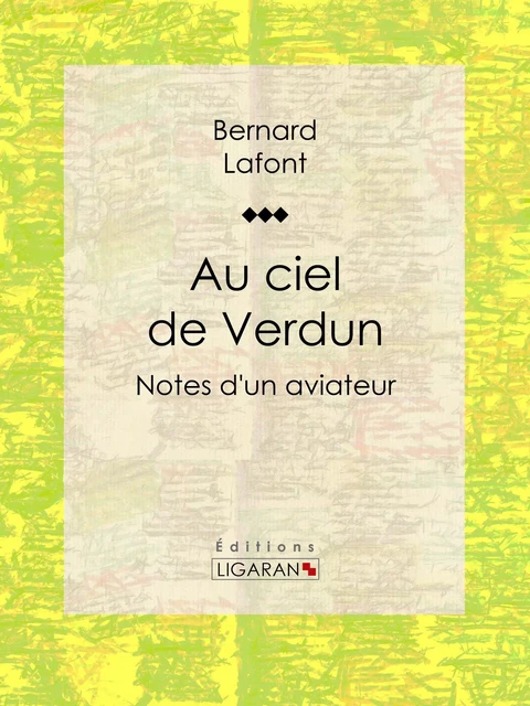 Au ciel de Verdun - Bernard Lafont,  Ligaran - Ligaran