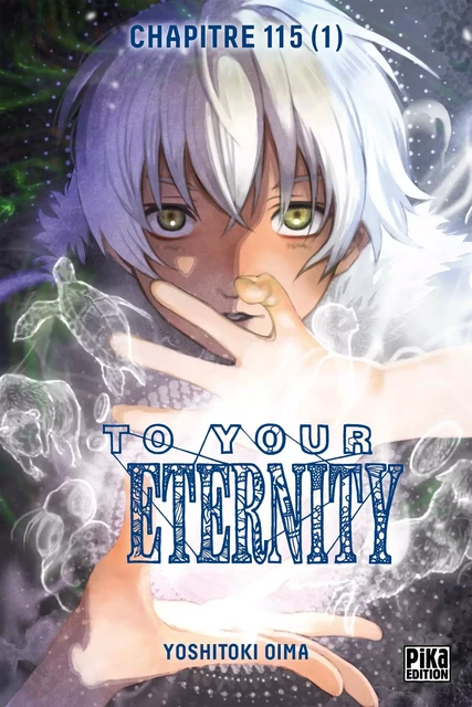 To Your Eternity Chapitre 115 (1) - Yoshitoki Oima - Pika